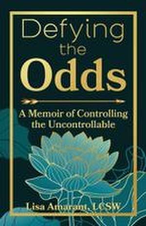 Defying the odds de Lisa Amarant