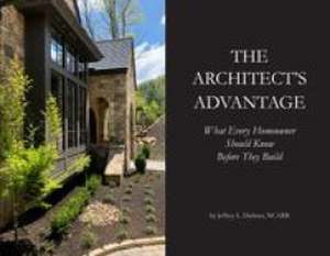 The Architect's Advantage de Jeffrey L Dishner
