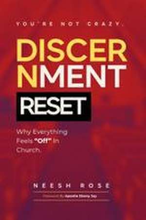 Discernment Reset de Neesh Rose