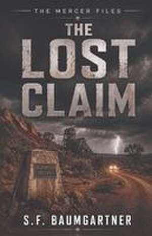 The Lost Claim de S. F. Baumgartner