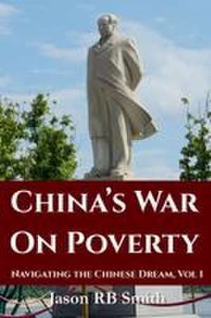 China's War On Poverty de Jason Rb Smith