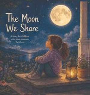 The Moon We Share de Liz Hartman
