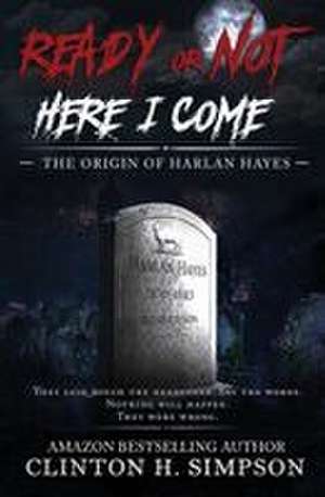 Ready or Not, Here I Come de Clinton H Simpson