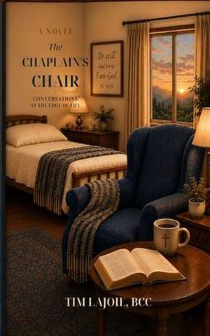The Chaplain's Chair de Tim Lajoie