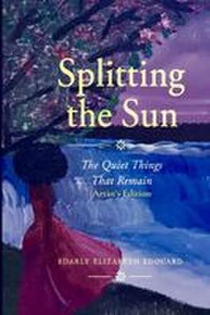 Splitting the Sun de Edarly Elizabeth Edouard
