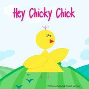 Hey Chicky Chick de Leah Lanning