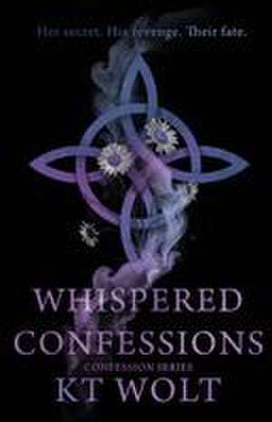 Whispered Confessions de Kt Wolt
