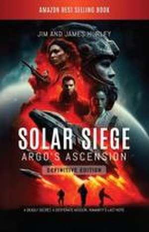 Solar Siege de Jim Hurley