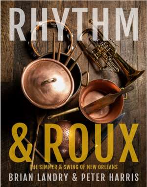 Rhythm & Roux de Brian Landry
