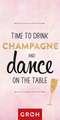 Geschenkanhänger - Time to drink champagne and dance on the table