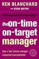 The On-time, On-target Manager