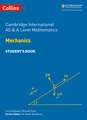 Cambridge International as and a Level Mathematics Mechanics Student Book