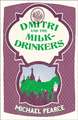 Dmitri and the Milk-Drinkers