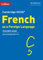 Cambridge Igcse (R) French as a Foreign Language Teacher's Guide