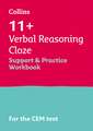 Collins 11+ - 11+ Verbal Reasoning Cloze Support and Practice Workbook