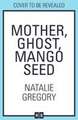 MOTHER GHOST MANGO SEED PB