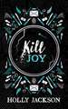 Kill Joy [Special Collectors Edition]