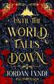 UNTIL WORLD FALLS DOWN PB