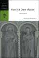 Francis & Clare of Assisi: Selected Writings