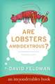 Are Lobsters Ambidextrous?: An Imponderables Book