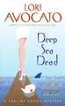 Deep Sea Dead: A Pauline Sokol Mystery