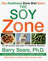 The Soy Zone: 101 Delicious and Easy-to-Prepare Recipes