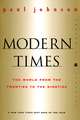 Modern Times Revised Edition: World from the Twenties to the Nineties, The