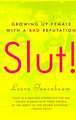 Slut!
