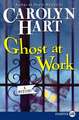 Ghost at Work: A Mystery