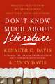 Don't Know Much About® Literature: What You Need to Know but Never Learned About Great Books and Authors