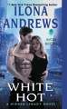 White Hot: A Hidden Legacy Novel