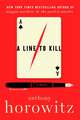 A Line to Kill: A Novel