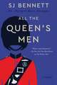 All the Queen's Men: A Novel