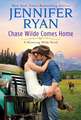 Chase Wilde Comes Home: A Wyoming Wilde Novel