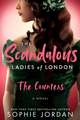 The Scandalous Ladies of London: The Countess