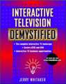 Interactive Television Demystified