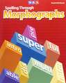 Spelling Through Morphographs, Student Workbook