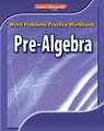 Pre-Algebra, Word Problems Practice Workbook: Study Guide and Intervention Workbook