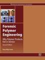 Forensic Polymer Engineering: Why Polymer Products Fail in Service