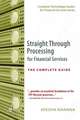 Straight Through Processing for Financial Services: The Complete Guide