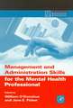 Management and Administration Skills for the Mental Health Professional