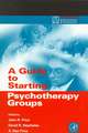 A Guide to Starting Psychotherapy Groups