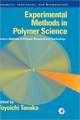 Experimental Methods in Polymer Science: Modern Methods in Polymer Research and Technology