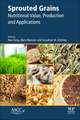 Sprouted Grains: Nutritional Value, Production, and Applications