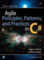 Agile Principles, Patterns, and Practices in C#