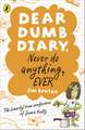 Dear Dumb Diary: Never Do Anything, Ever