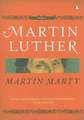 Martin Luther: A Life