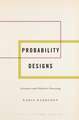 Probability Designs: Literature and Predictive Processing