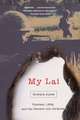 My Lai: Vietnam, 1968, and the Descent into Darkness