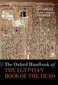 The Oxford Handbook of the Egyptian Book of the Dead